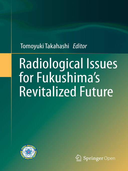Title details for Radiological Issues for Fukushima's Revitalized Future by Tomoyuki Takahashi - Available